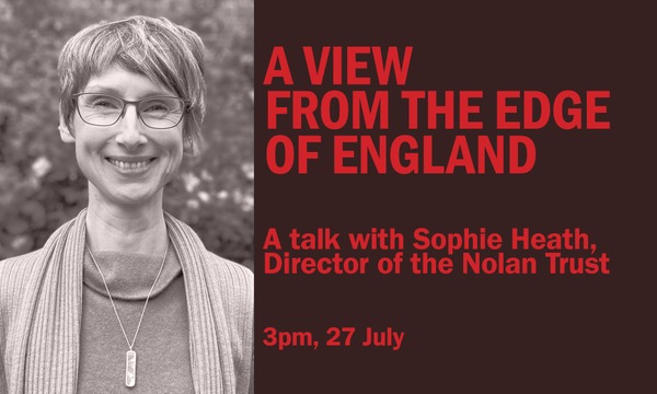 TALK: A View from the Edge of England - The Rodd, home of the Sidney Nolan Trust